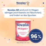 Novalac AR Digest + Milchnahrung zum Diätmanagement der Regurgitation bei Säuglingen von der Geburt bis zum Alter von 36 Monaten.